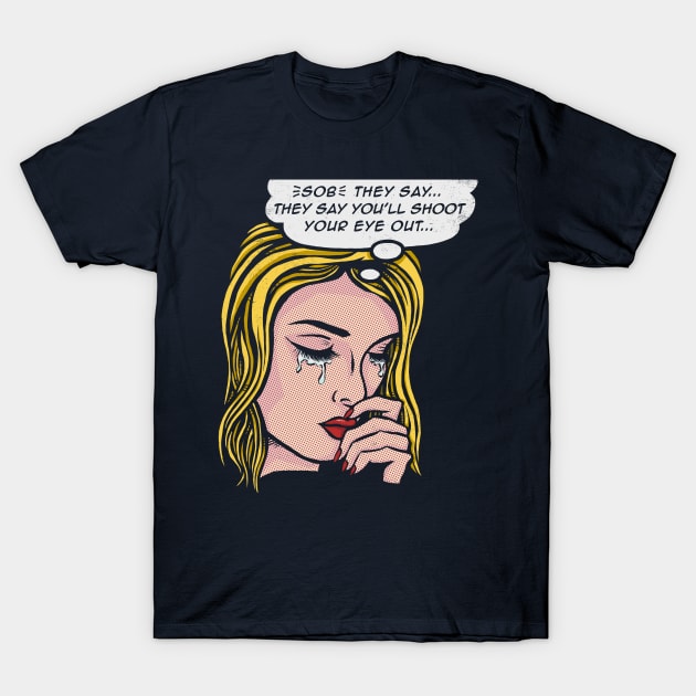 You'll shoot your eye out T-Shirt by kg07_shirts